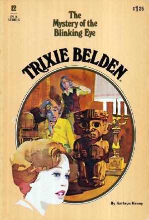 [Trixie Belden 12] • The Mystery of the Blinking Eye